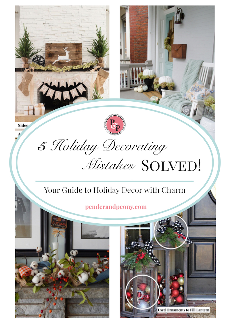 5 Holiday Decorating Mistakes Solved. Your Guide to Holiday Decor with Charm. Learn how to fix 5 common holiday decorating mistakes on Pender & Peony. Free Guide. Sign up and download.