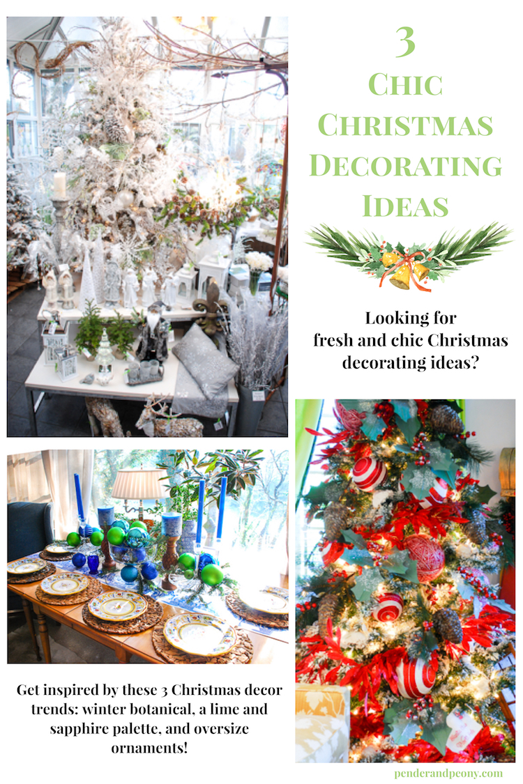 Looking for fresh and chic Christmas decorating ideas? Get inspired by these 3 Christmas decor trends: winter botanical, lime and sapphire palette, and oversize ornaments!