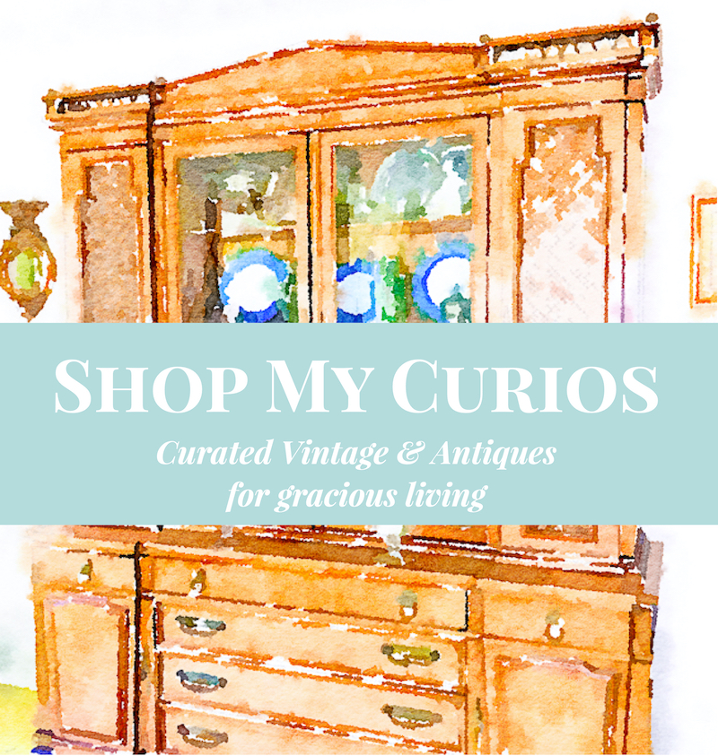 watercolor china cabinet with text overlay "shop my curios curated antiques and vintage for gracious living"