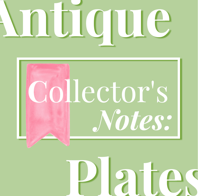 Collector's Notes: Antique Plates graphic in pink and green