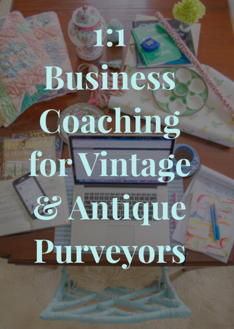 1:1 Business Coaching for Vintage and Antique Purveyors graphic