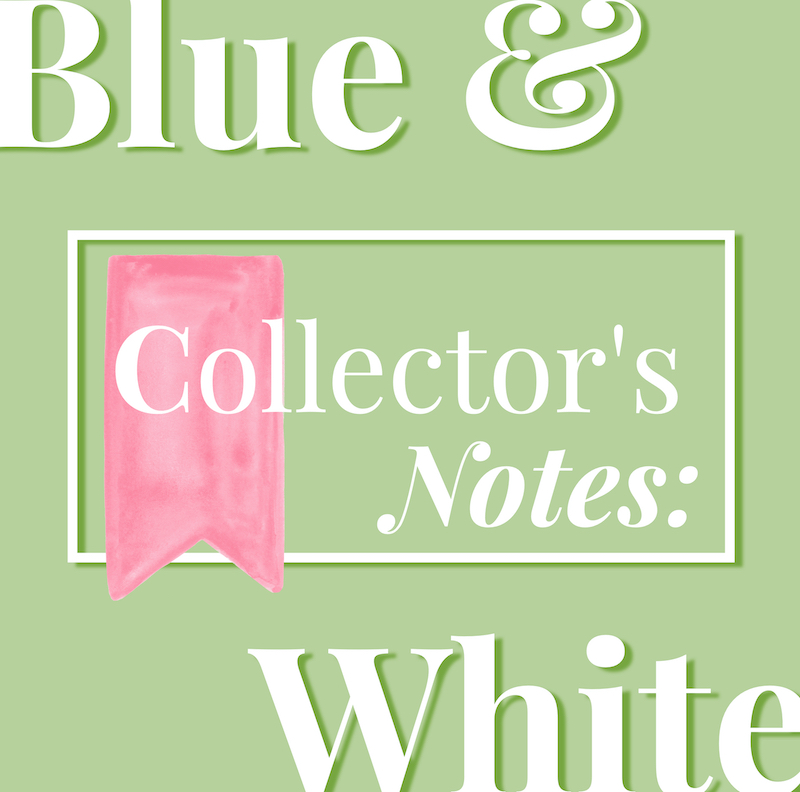 Blue and white Chinese porcelain collector's notes graphic