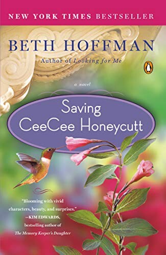 Book cover - Saving CeeCee Honeycutt by Beth Hoffman