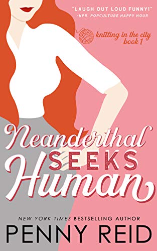 Book cover Neanderthal Seeks Human by Penny Reid