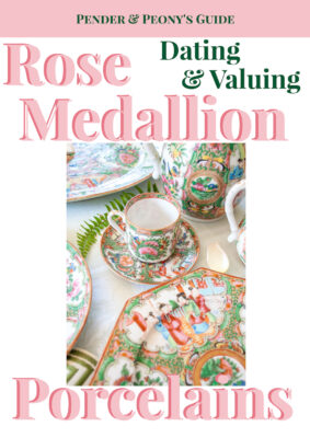 Pender & Peony's Guide for Dating & Valuing Rose Medallion Porcelains Title Page