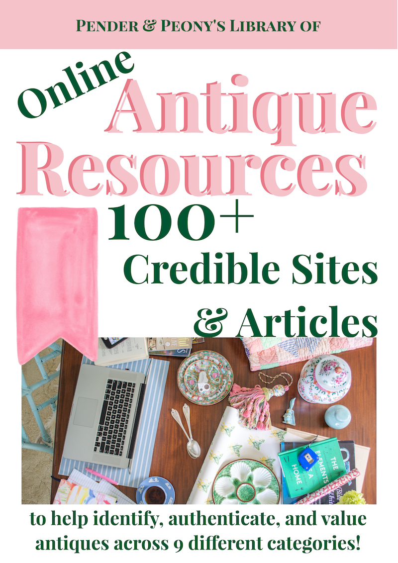 P&P's Library of Online Antique Resouces: 100+ credible sites and articles to help identify, authenticate, and value antiques in 9 different categories.