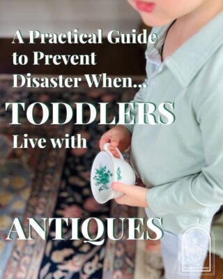 Toddler holding a teacup - A Practical Guide to Prevent Disaster When Toddlers Live with Antiques